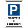 Targa Segnaletica Parcheggio Riservato Condomini - 10 Pz