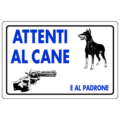 Cartello Segnaletico Attenti Al Cane E Al Padrone Cm. 30X20 - 10 Pz