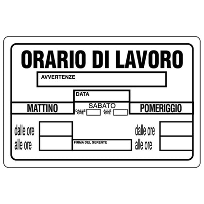 Cartello Segnaletico Orario Di Lavoro Cm. 30X20 - 10 Pz