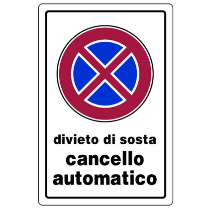 Cartello Segnaletico Divieto Di Sosta Cancello Automatico Cm. 20X30 - 10 Pz