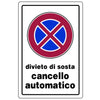 Cartello Segnaletico Divieto Di Sosta Cancello Automatico Cm. 20X30 - 10 Pz